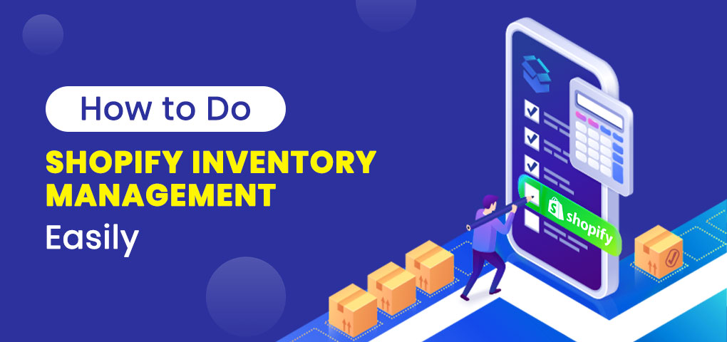 How to Do Shopify Inventory Management